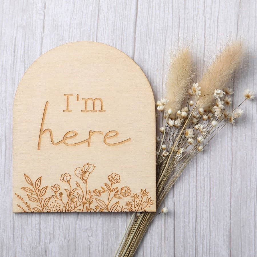 Floral Design Birth Announcement Arch Disc - "I'm Here"